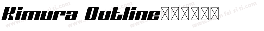 Kimura Outline字体转换